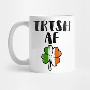 Irish AF Funny St Patrick Mug